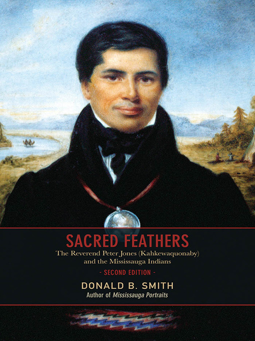 Title details for Sacred Feathers by Donald B. Smith - Available